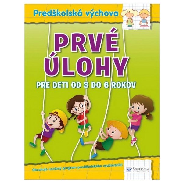 Prvé úlohy pre deti od 3 do 6 rokov